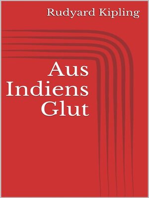 cover image of Aus Indiens Glut
